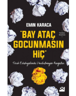 "Bay Ataç Gocunmasın Hiç"