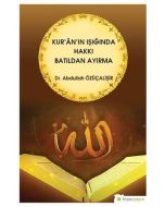 Kur'an'ın Işığında Hakkı Batıldan Ayırma