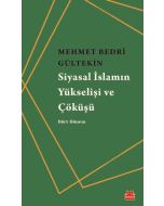 Siyasal İslamın Yükselişi ve Çöküşü