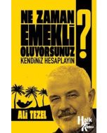Ne Zaman Emekli Oluyorsunuz?