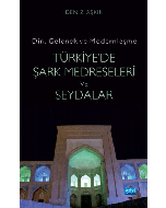Türkiye'de Şark Medreseleri ve Seydalar