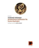 Samsatlı Lukianos Prometheus Kafkaslarda Seçme Diyaloglar