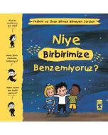 Niye Birbirimize Benzemiyoruz? – Yaman ve Onun Bitmek Bilmeyen Soruları