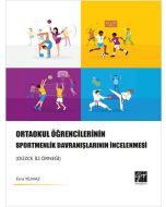 Ortaokul Öğrencilerinin Sportmenlik Davranışlarının İncelenmesi (Düzce İli Örneği)