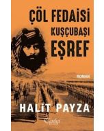 Çöl Fedaisi Kuşçubaşı Eşref