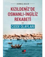 Kızıldeniz'de Osmanlı - İngiliz Rekabeti ve Cidde Olayları