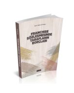 Franchise Sözleşmesinde Tarafların Borçları