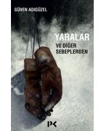 Yaralar ve Diğer Sebeplerden