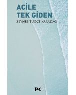 Acile Tek Giden