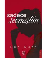 Sadece Sevmiştim