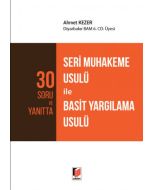 30 Soru ve Yanıtta Seri Muhakeme Usulü ile Basit Yargılama Usulü
