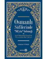 Osmanlı Sufilerinde " Mi'yar" Geleneği ve Şeyh Muhammed Nazmi’nin Mi’yar-ı Tarikat-ı İlahi Adlı Eseri