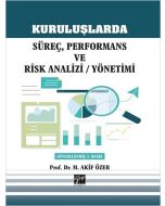 Kuruluşlarda Süreç, Performans ve Risk Analizi / Yönetimi