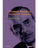 Thomas Mann’ın Edebiyat Dünyası