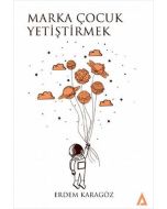 Marka Çocuk Yetiştirmek