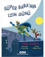 Süper Baba’nın İzin Günü