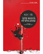 İşte Budur Benim Adım