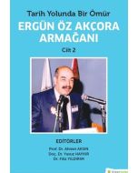 Tarih Yolunda Bir Ömür Ergün Öz Akçora Armağanı Cilt - 2