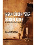 İnsan Dilden Yeter Dilden Biter - Atasözlerinde Dil Felsefesi