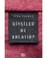 Giysiler Ne Anlatır?