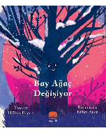 Bay Ağaç Değişiyor