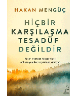 Hiçbir Karşılaşma Tesadüf Değildir