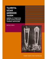 Tanrıya Uzak Merkeze Yakın