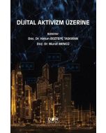 Dijital Aktivizm Üzerine