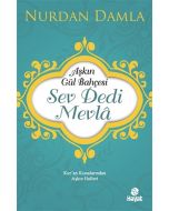 Aşkın Gül Bahçesi - Sev Dedi Mevla
