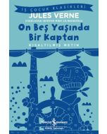 On Beş Yaşında Bir Kaptan - Kısaltılmış Metin