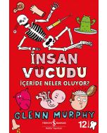 İnsan Vücudu - İçeride Neler Oluyor?