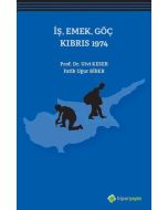 İş, Emek, Göç Kıbrıs 1974