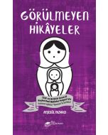 Görülmeyen Hikayeler