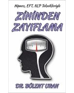 Hipnoz, EFT, NLP Teknikleriyle Zihinden Zayıflama