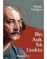 Bin Aşık Yılı Uzakta