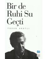 Bir de Ruhi Su Geçti