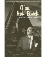 O'nu Hak Etmek