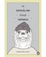 Su Samurları Felsefe Yaparsa
