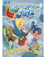Super Hero Girls - Metropolis Lisesi