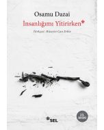 İnsanlığımı Yitirirken