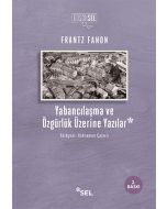 Yabancılaşma ve Özgürlük Üzerine Yazılar