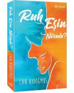 Ruh Eşin Nerede?