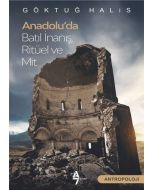 Anadolu’da Batıl İnanış Ritüel ve Mit