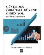 Güvenden Örgütsel Güvene Giden Yol 