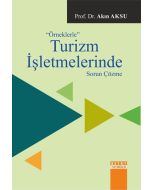 Örneklerle Turizm İşletmelerinde Sorun Çözme