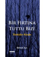 Bir Fırtına Tuttu Bizi