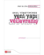 Okul Yönetiminde Yeni Yapı ve Davranış