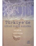 Türkiye'de Siyasi Parti Kapatma