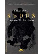 Kudüs - İnsanlığın İmtihan Kapısı