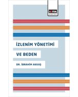 İzlenim Yönetimi ve Beden